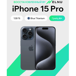 Смартфон Apple iPhone 15 Pro 128Gb восстановленный ELNU Грейд A+ ELN3102X0028 (синий титан)