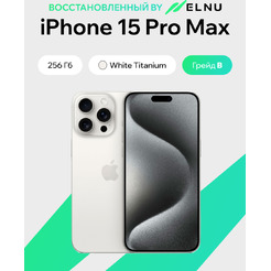 Смартфон Apple iPhone 15 Pro Max 256Gb восстановленный ELNU Грейд B ELN3106B0636 (белый титан)